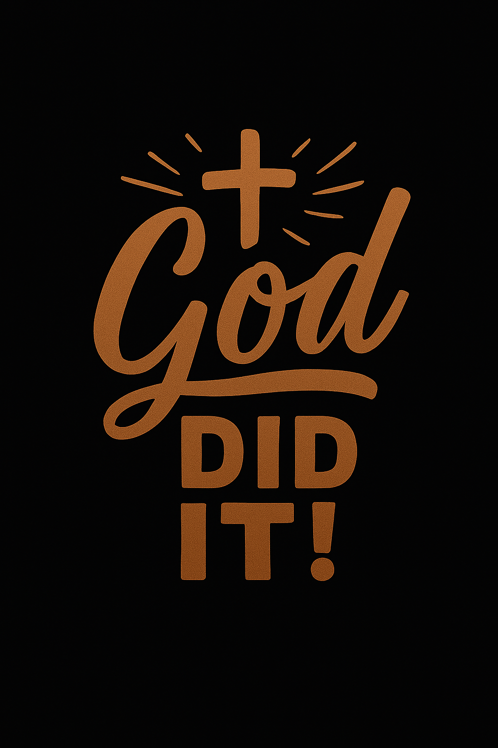 God Did It T-Shirt